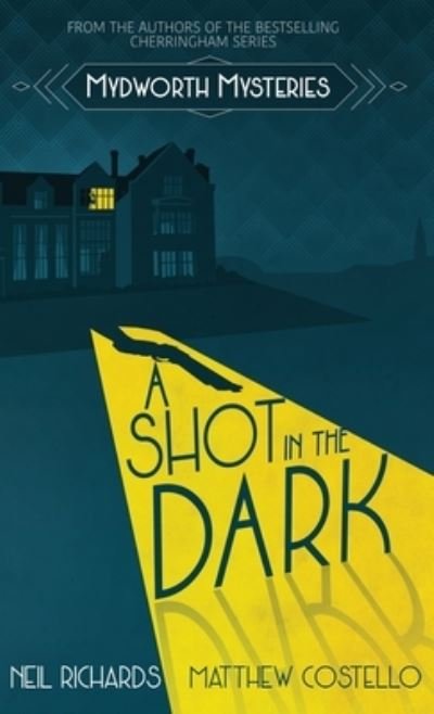 Cover for Neil Richards · A Shot in the Dark (Hardcover Book) (2021)