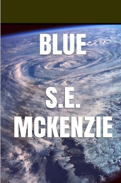 Cover for S E Mckenzie · Blue: Green Included (Paperback Book) (2015)