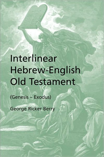 Cover for George Ricker Berry · Interlinear Hebrew-english Old Testament (Genesis - Exodus) (Hebrew Edition) (Paperback Book) [Hebrew, Bilingual edition] (2007)