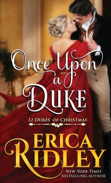 Once Upon a Duke - Erica Ridley - Böcker - WebMotion - 9781943794522 - 9 oktober 2018