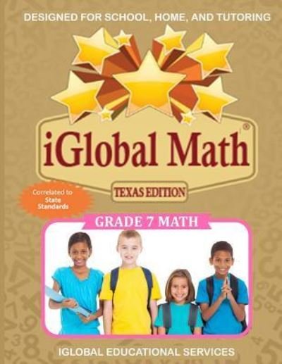 Cover for Iglobal Educational Services · Iglobal Math, Grade 7 Texas Edition (Pocketbok) (2018)
