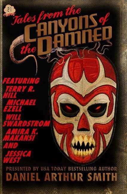 Cover for Daniel Arthur Smith · Tales from the Canyons of the Damned No. 21 (Taschenbuch) (2018)