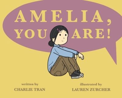 Cover for Charlie Tran · Amelia, You Are! (Book) (2023)