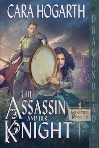 Cover for Cara Hogarth · Assassin and Her Knight (Book) (2023)