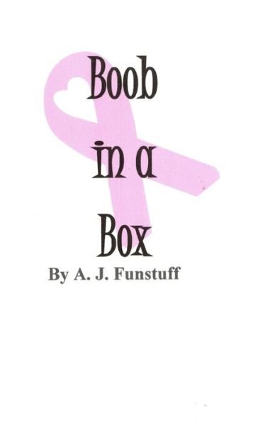 A J Funstuff · Boob in a Box (Pocketbok) (2018)