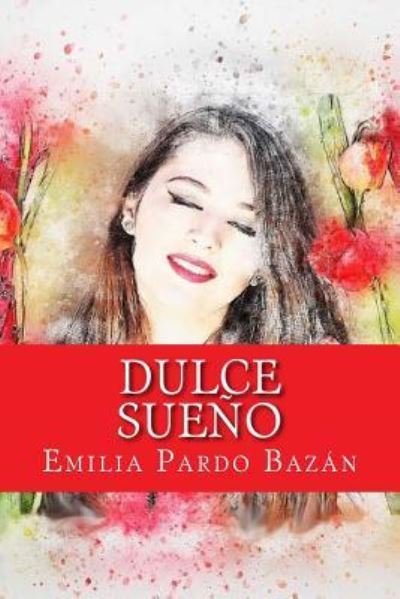 Cover for Emilia Pardo Bazan · Dulce sueno (Taschenbuch) (2017)