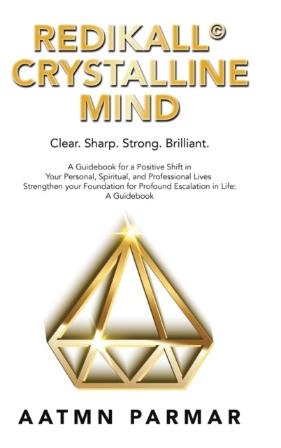 Cover for Aatmn Parmar · Redikall Crystalline Mind (Hardcover bog) (2019)