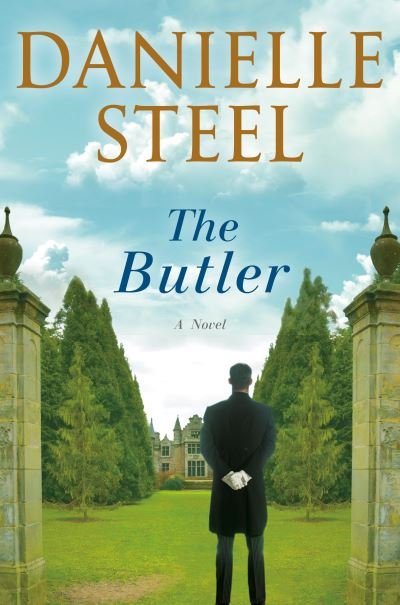 Cover for Danielle Steel · The Butler: A Novel (Inbunden Bok) (2021)