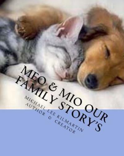 Cover for Michael Lee Kilmartin · Meo &amp; Mio Our Family Story's (Paperback Book) (2018)