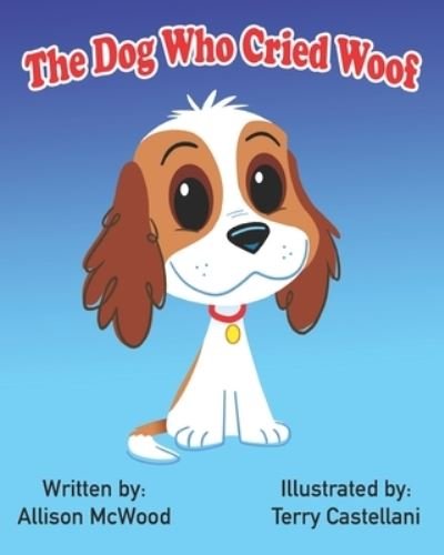 Cover for Allison McWood · The Dog Who Cried Woof (Pocketbok) (2019)
