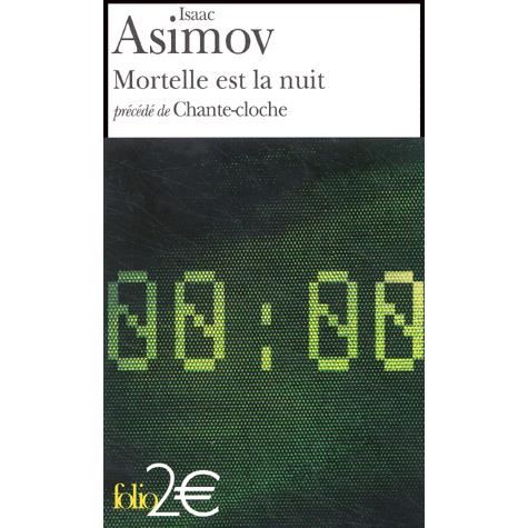 Cover for Isaac Asimov · Mortel Est La Nuit Cha (Folio 2 Euros) (French Edition) (Paperback Book) [French edition] (2004)