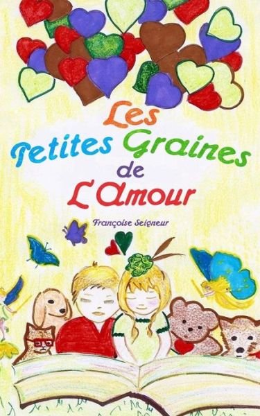 Cover for Francoise Seigneur · Les petites graines de l'amour (Paperback Book) (2017)