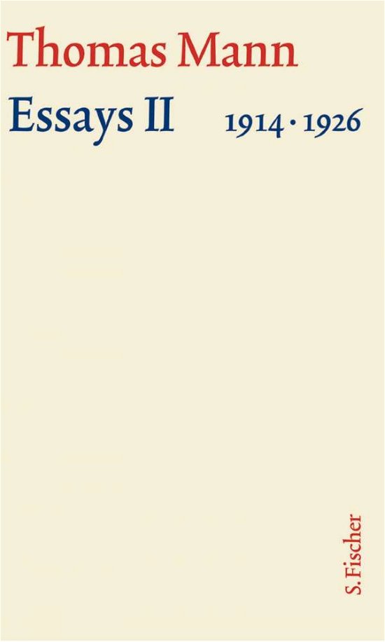 Cover for Thomas Mann · Essays 02. Gro?e kommentierte Frankfurter Ausgabe. Textband. 1914 - 1926. (Gebundenes Buch) (2002)