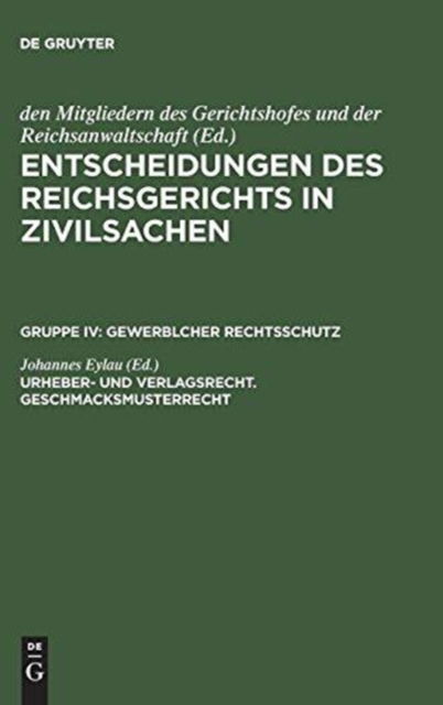 Cover for Johannes Eylau · Urheber- Und Verlagsrecht, Geschmacksmusterrecht (Book) (1953)