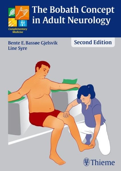 Cover for Bente Elisabeth Bassoe Gjelsvik · The Bobath Concept in Adult Neurology (Hardcover Book) [2 New edition] (2016)