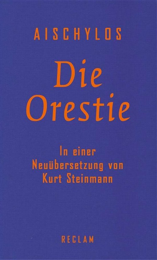 Cover for Aischylos · Die Orestie (Bok)