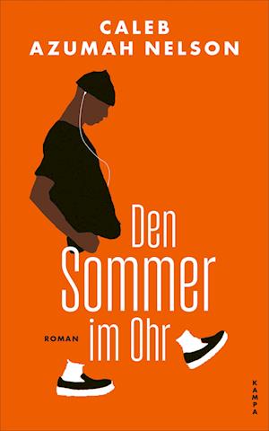 Cover for Caleb Azumah Nelson · Den Sommer im Ohr (Book) (2024)