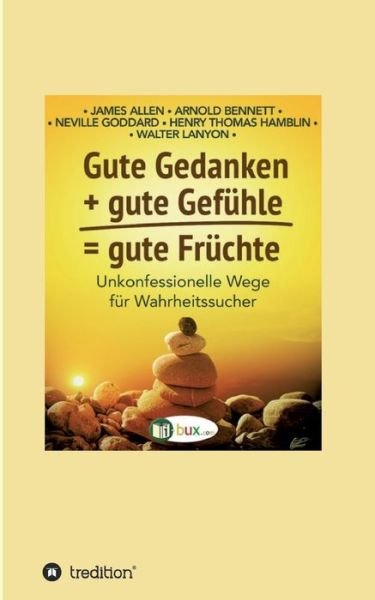 Gute Gedanken + gute Gefühle = gu - Allen - Livros -  - 9783347147522 - 15 de setembro de 2020