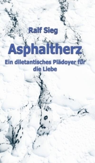 Cover for Sieg · Asphaltherz (Bog) (2020)