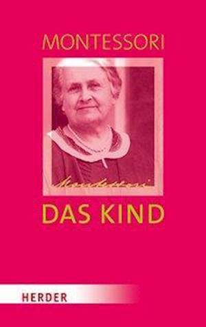 Cover for Montessori · Das Kind (Book)