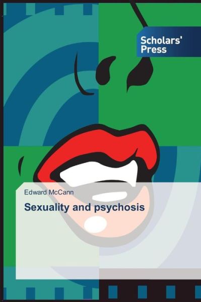 Cover for Edward Mccann · Sexuality and Psychosis (Paperback Book) (2013)