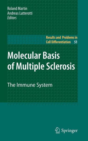 Cover for Roland Martin · Molecular Basis of Multiple Sclerosis: The Immune System - Results and Problems in Cell Differentiation (Hardcover Book) [2010 edition] (2010)