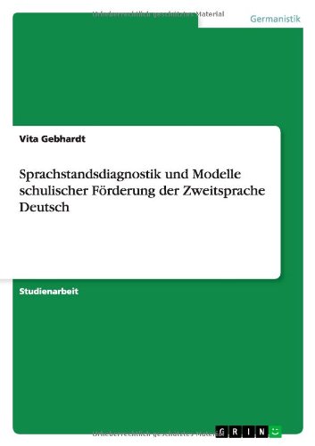 Cover for Vita Gebhardt · Sprachstandsdiagnostik Und Modelle Schulischer Forderung Der Zweitsprache Deutsch (Paperback Book) [German edition] (2013)