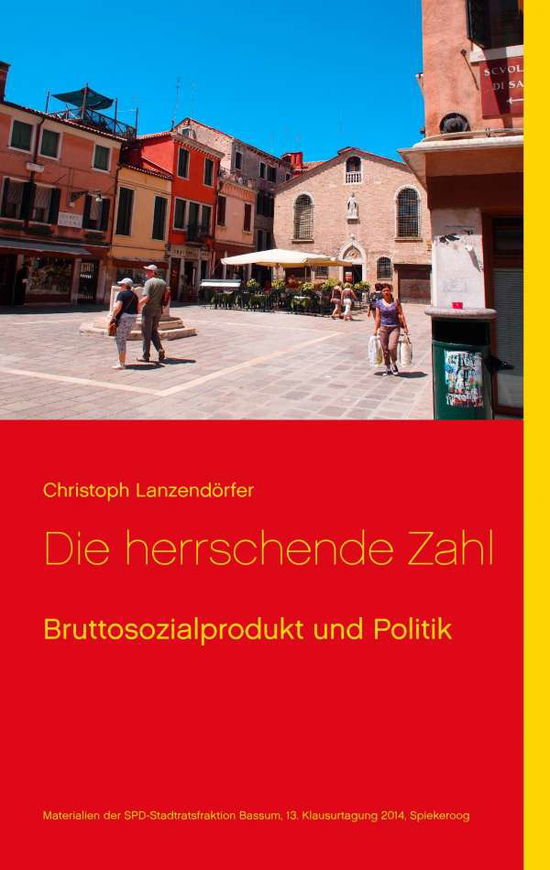 Cover for Lanzendörfer · Die herrschende Zahl (Book)