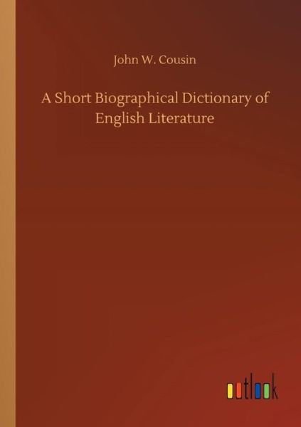 A Short Biographical Dictionary - Cousin - Books -  - 9783734026522 - September 20, 2018