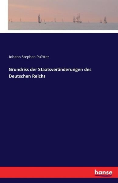 Cover for Pütter · Grundriss der Staatsveränderunge (Book) (2016)