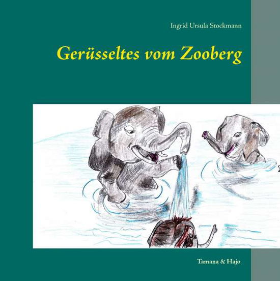 Cover for Stockmann · Gerüsseltes vom Zooberg (Book)