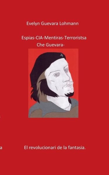 Cover for Lohmann · Los EspIas C.I.A mentiras El te (Buch) (2017)