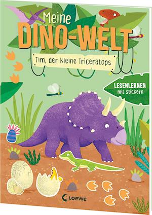 Meine Dino-Welt - Tim, der kleine Triceratops - Sonja Fiedler-Tresp - Books - Loewe - 9783743220522 - January 15, 2025