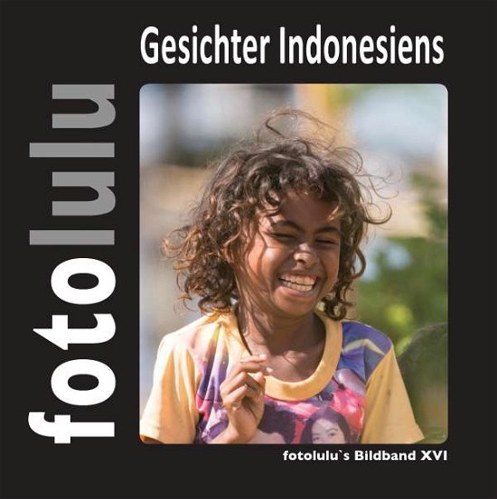 Cover for Fotolulu · Gesichter Indonesiens (Book)