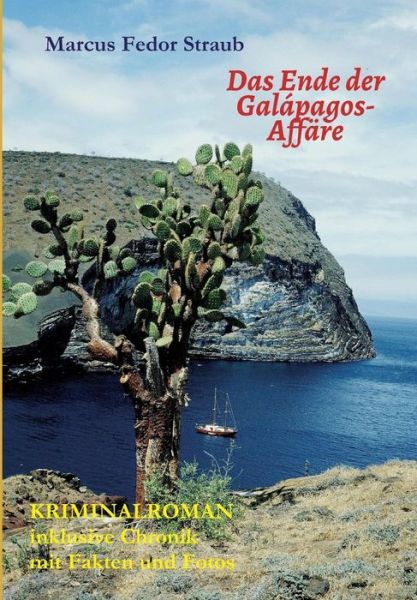 Cover for Straub · Das Ende der Galápagos-Affäre (Book) (2018)