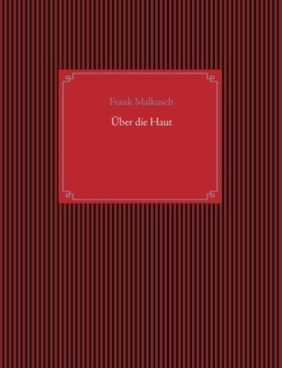 Cover for Frank Malkusch · UEber die Haut (Paperback Book) (2020)