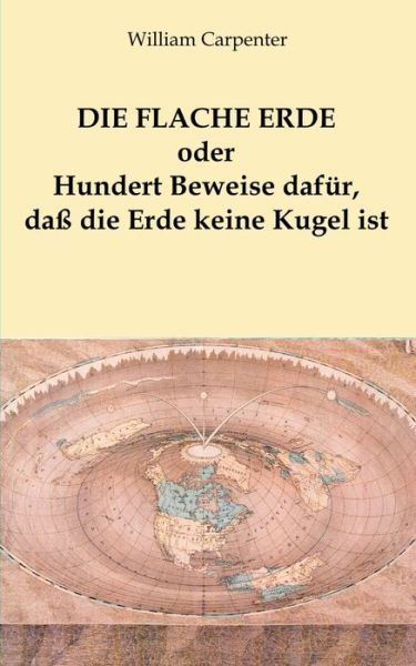 Cover for Carpenter · Die flache Erde oder Hundert (Buch) (2018)