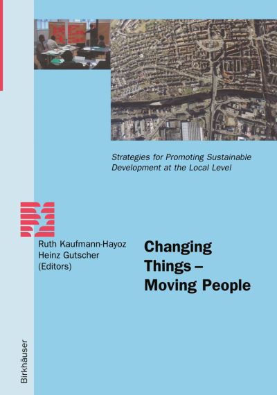Cover for R Kaufmann-hayoz · Changing Things - Moving People: Strategies for Promoting Sustainable Development at the Local Level (Paperback Book) [2001 edition] (2001)
