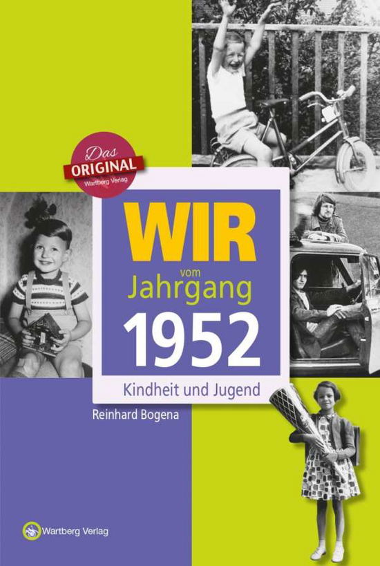 Cover for Bogena · Wir vom Jahrgang 1952 - Kindheit (Buch)