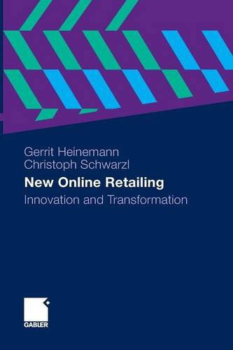 Cover for Gerrit Heinemann · New Online Retailing: Innovation and Transformation (Paperback Book) [2010 edition] (2014)