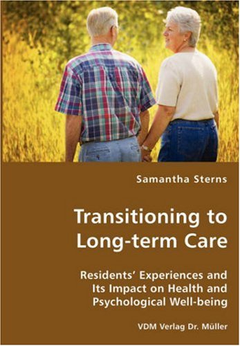 Cover for Samantha Sterns · Transitioning to Long-term Care (Paperback Book) (2007)