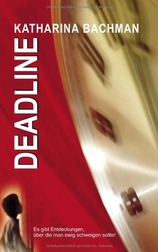 Cover for Katharina Bachman · Deadline (Paperback Book) [German edition] (2007)