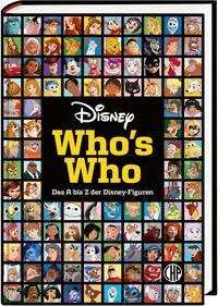 Cover for Walt Disney · Disney: Who's Who - Das A bis Z der Disney-Figuren. Das große Lexikon (Gebundenes Buch) (2021)