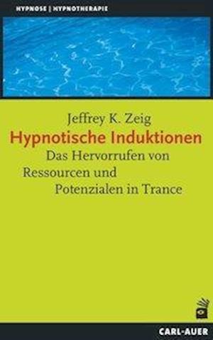 Cover for Zeig · Hypnotische Induktionen (Buch)