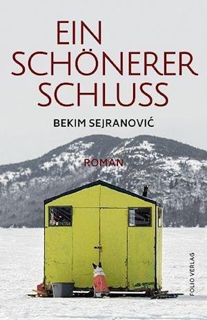 Cover for Bekim Sejranovic · Ein schönerer Schluss (Inbunden Bok) (2022)