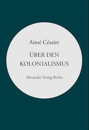 Cover for Césaire · Über den Kolonialismus (N/A)