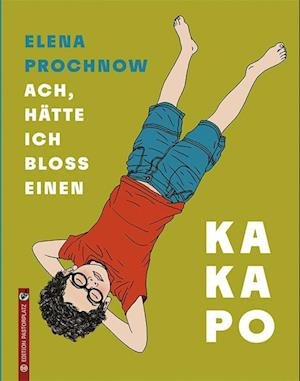 Ach, hätte ich bloß einen Kakapo - Elena Prochnow - Książki - Edition Pastorplatz - 9783943833522 - 1 marca 2022