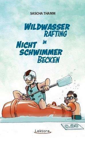 Cover for Thamm · Wildwasser-Rafting im Nichtschwim (Book)