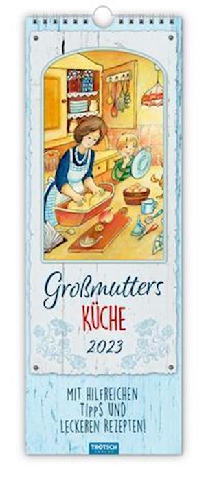 Cover for Trötsch Verlag GmbH &amp; Co. KG · Maxi-Streifenkalender &quot;Großmutters Küche&quot; 2023 (Calendar) (2022)