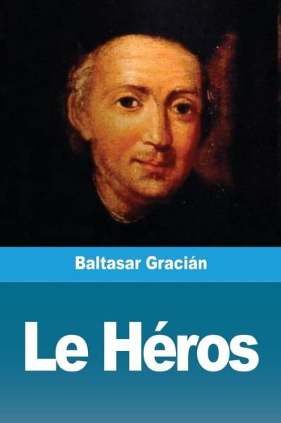 Cover for Baltasar Gracián · Le Heros (Paperback Bog) (2020)